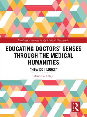 cover image of Educating Doctors' Senses Through the Medical Humanities